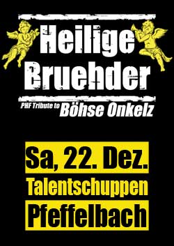 Heilige Bruehder Onkelz Tribute Band 2012 Pfeffelbach